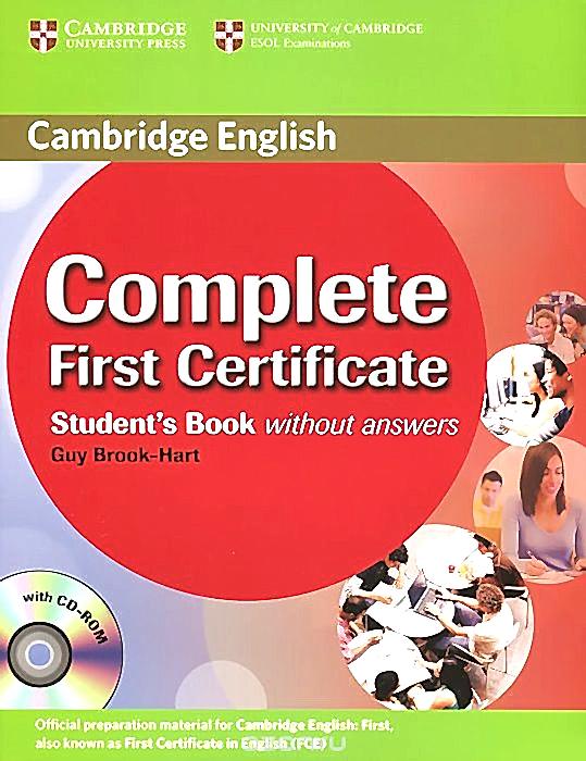 Курсы английского языка для детей 16-17 лет в Алматы построены на учебных пособиях Complete First Certificate Student's Book Курсы английского языка для детей 16-17 лет в Алматы построены на учебных пособиях Complete First Certificate Student's Book